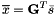 \[\overline{x}=\mathbf{G}^{T}\bar{s}\]